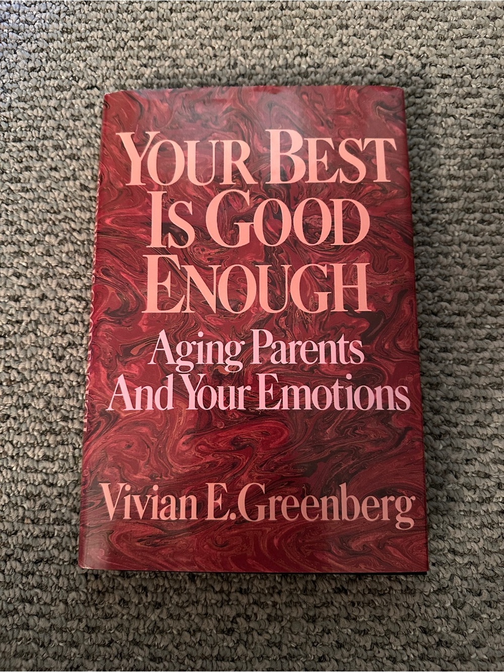 Your Best Is Good Enough by Vivian E. Greenberg, hardcover